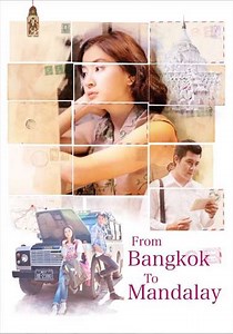 From Bangkok to Mandalay - Movie