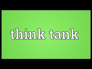 Think tank Meaning