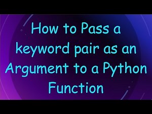 How to Pass a keyword pair as an Argument to a Python Function