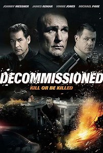 Decommissioned (2018) - Movie
