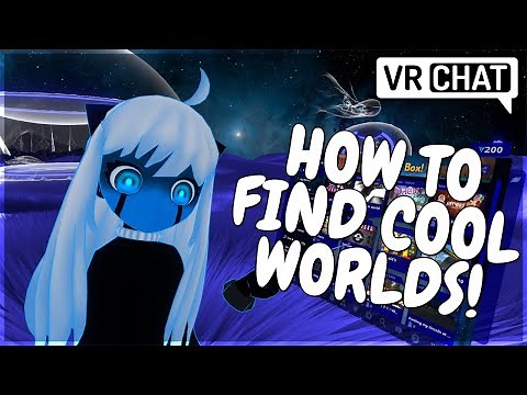 How to Find Cool Worlds in VRChat!