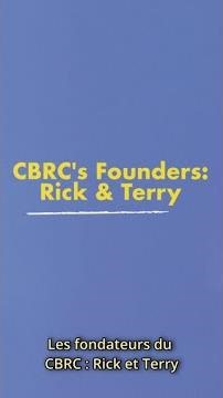 CBRC's Founders: Rick and Terry