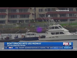 Private boat crashes into USS Midway; captain arrested for hit-and-run