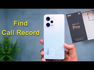 Redmi Note 12 Pro: How to See Call Record File, Redmi Note 12 Pro me Call Record Kaha Save Hota Hai
