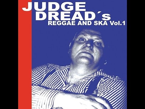 Judge Dread - Judge Dread's Reggae and Ska Vol.1 (Spirit of 69 Records) [Full Album]