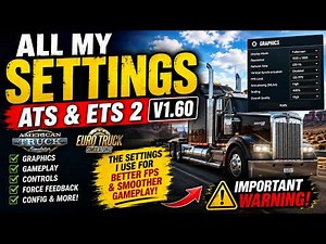 My ATS & ETS2 V1.60 Settings Revealed! ⚠️ Don't Copy Them Until You Watch This!