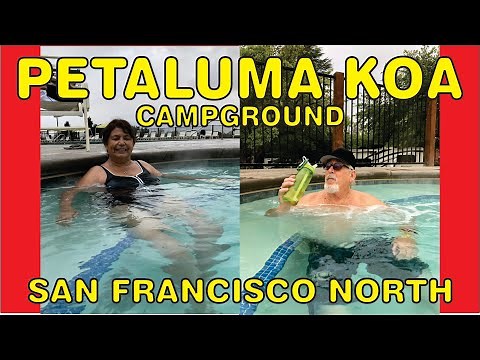 Petaluma KOA Campground San Francisco North HD 1080p