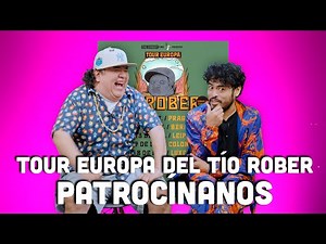 Tour Europa del Tío Rober PATROCÍNANOS