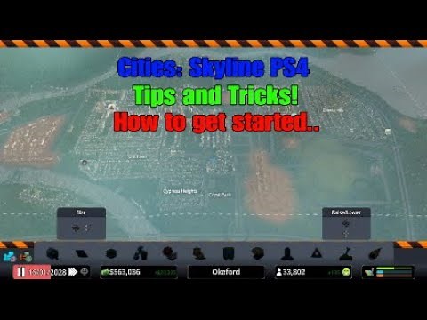 How to Start your city 2020 - Cities: Skylines PS4 - Tips and Tricks - Beginners Guide