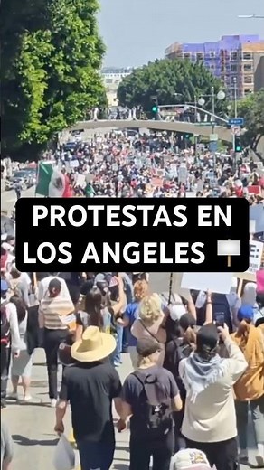 ¿Qué está PASANDO 😮 en LOS ANGELES? Protestas contra REDADAS de Donald TRUMP 🇺🇸