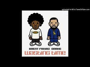 Brent Faiyaz Ft Drake - Wasting Time (Clean)