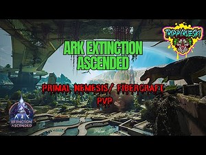 WE'RE FINALLY IN!! ASA Extinction! Primal Nemesis/Fibercraft/PVP