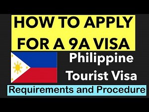 HOW TO APPLY FOR A 9A VISA (PHILIPPINE TOURIST VISA) | REQUIREMENTS AND STEP-BY-STEP PROCEDURE