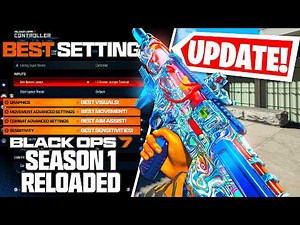 🚨 NEW UPDATE 🚨 CHANGE SETTINGS NOW in BO7 Season 1 Reloaded 🎮 (BO7 Best Settings PS5 Xbox PC Aim)