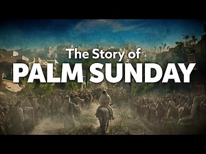 The Story Of Palm Sunday | Floodgate Productions