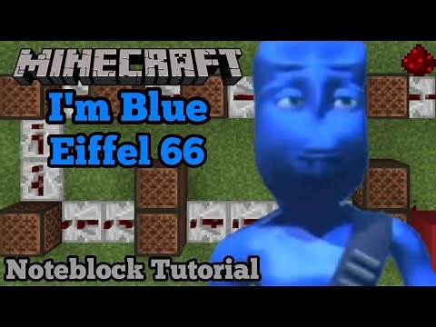 Eiffel 65 - "I'm Blue (Da Ba Dee)" [Minecraft Note Block Tutorial]
