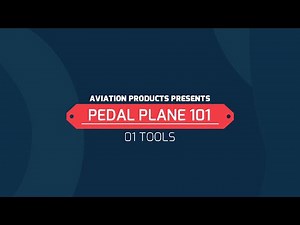 PEDAL PLANE 101 - TOOLS