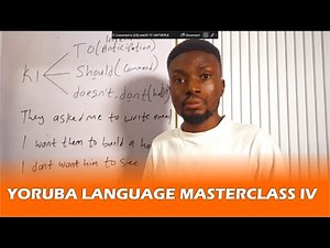 Yoruba Language Masterclass IV | | Yoruba Language For Beginners, Intermediate #learnyorubaonline
