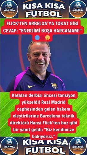 FLICK’TEN ARBELOA’YA TOKAT GİBİ CEVAP: "ENERJİMİ BOŞA HARCAMAM!" 🔵🔴🤫