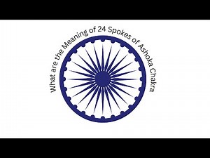 24 Spokes of Ashoka Chakra
