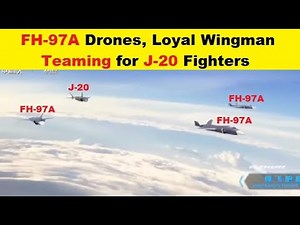 FH-97A Stealthy Drones, Loyal Wingman Crew-Uncrewed Teaming for J-20 Fighters