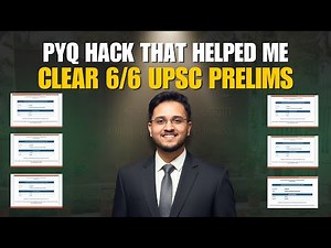 How I Analyzed UPSC PYQs to Clear Prelims 6/6 Times