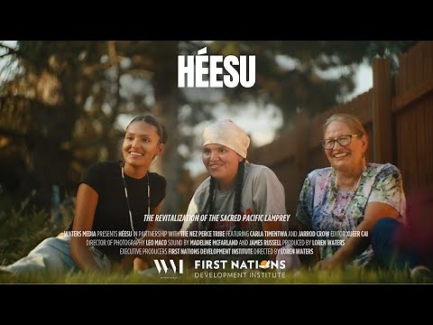 “Héesu” – Featuring the Nez Perce Tribal Nation