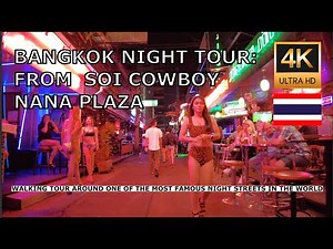 Soi Cowboy to Nana Plaza, Bangkok, Thailand - 4K Walk