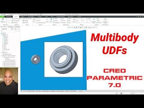 Creo Parametric 7.0 - Multibody Modeling and User Defined Features (UDFs)