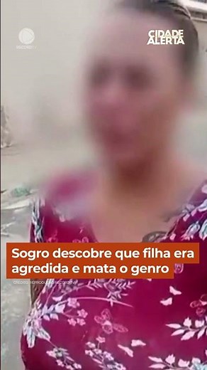 Sogro mata o genro após descobrir que filha era agredida #shorts #cidadealerta