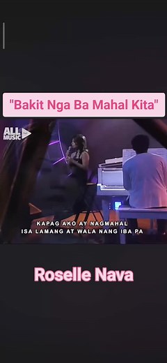 Exploring Love in Roselle Nava's 'Bakit Nga Ba Mahal Kita'