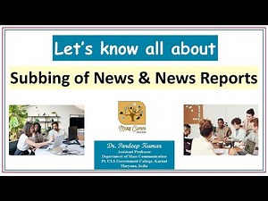 408. Subbing of News and News Reports I Sub Editing I News Editing