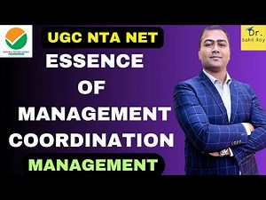 Coordination | The Essence of Management Coordination | Dr. Sahil Roy