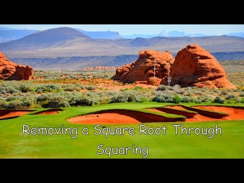 Removing a Square Root Through Squaring