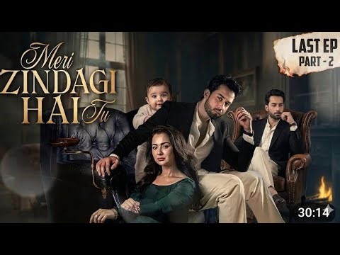 Meri Zindagi Hain Tu Episode Last | Hania Amir , Bilal Abbas || Top Trending Drama | Part 2