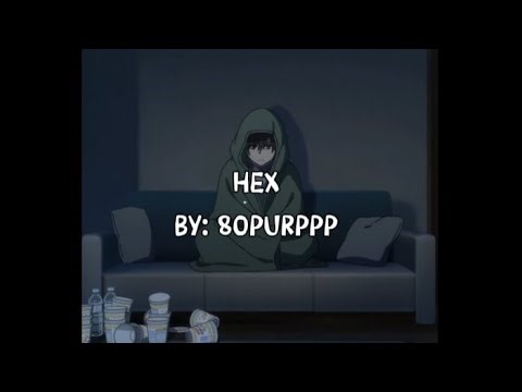 80purppp - Hex ( sped up + lyrics )