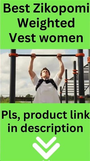 Best Zikopomi Weighted Vest women,2025? Top Zikopomi Weighted Vest women review. [Buying Guide]