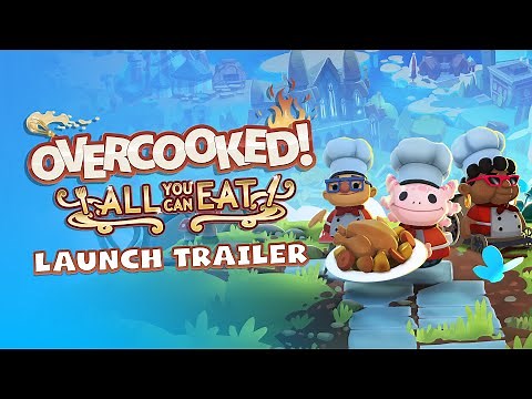 Overcooked! All You Can Eat | Launch Trailer (Switch, PS4, Xbox One, Steam)