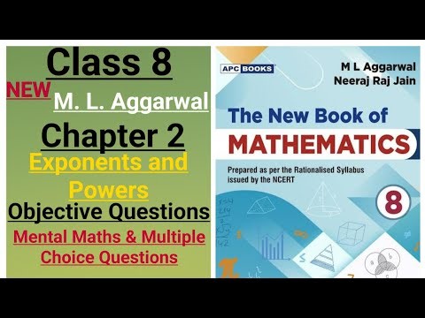 New ml aggarwal class 8 maths chapter 2 (Exponents and powers)objective questions (mental math,mcq)