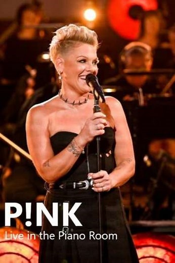 P!NK: Live in the Piano Room (2023) - Movie