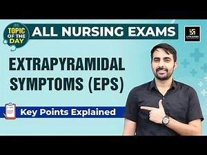 Extrapyramidal Symtoms(EPS) | All Nursing Exams Important Topic | Mukesh Sir