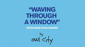 2.4K reactions · 187 shares | When I was approached by the creators of Dear Evan Hansen to reimagine the song "Waving Through A Window,” the lyrics immediately resonated with me. It almost felt like it was written about my own life story. Having now had the opportunity to collaborate on my own version of the song, the experience has become even more surreal. | Owl City | Facebook