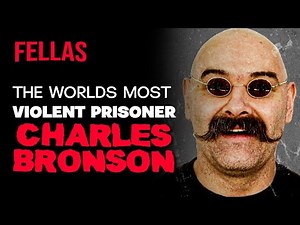 CHARLES BRONSON: World's Most Violent Prisoner...