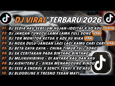 DJ TIKTOK TERBARU 2026 - DJ SEDIA AKU SEBELUM HUJAN-IDGITAF X SO ASU🎵DJ JANGAN TUNGGU LAMA LAMA🎵