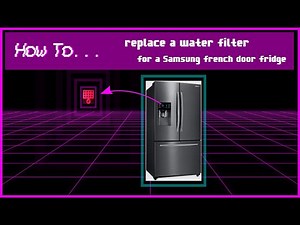 How to... replace your water filter for your Samsung fridge