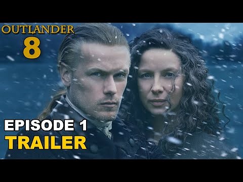 Outlander Season 8 Episode 1 Trailer: Final Chapter Arriving in 2026