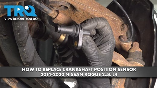 How to Replace Crankshaft Position Sensor 2014-2020 Nissan Rogue 25L L4