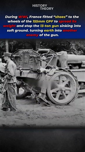 The WWI Cannon That Needed Shoes