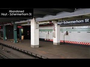 New York Subway Vlog 17: Abandoned Hoyt - Schermerhorn St Platforms