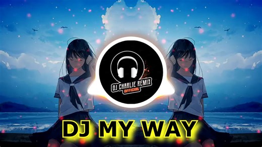 DJ My Way (I Will Survive) - Remix Full Bass Terbaru 2024 (Djcharlie Remix) Youtube Link - https://www.youtube.com/watch?v=zmdwgSYlHbg